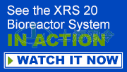 See the XRS 20 Bioreactor System IN ACTION